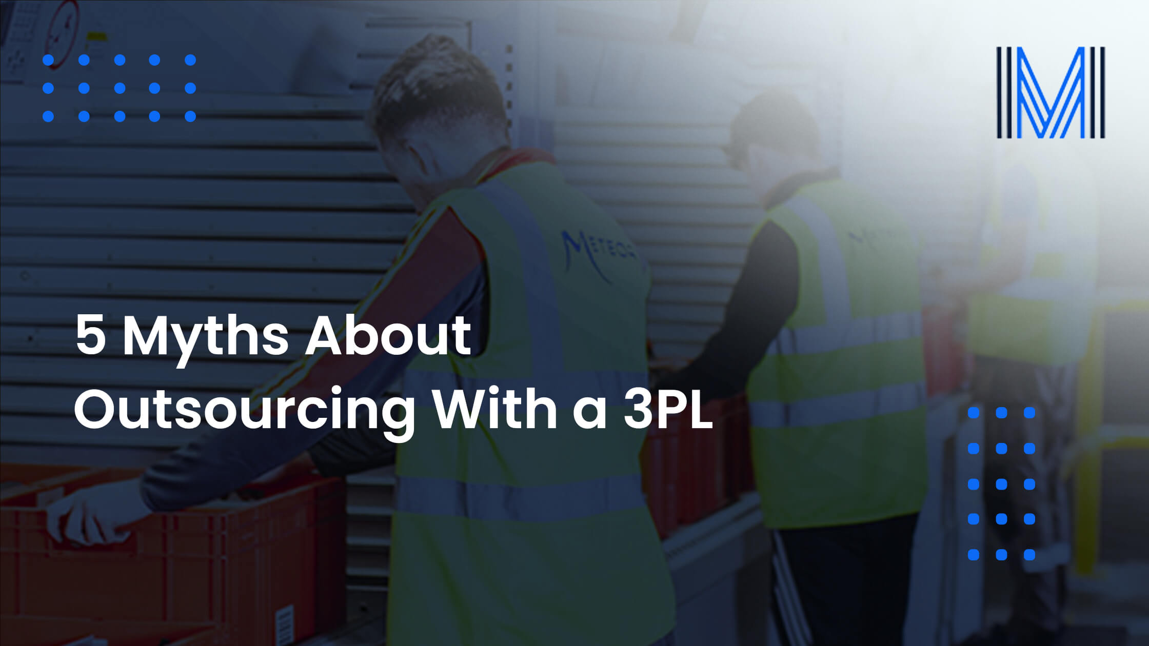 5 Myths About Outsourcing With a 3PL