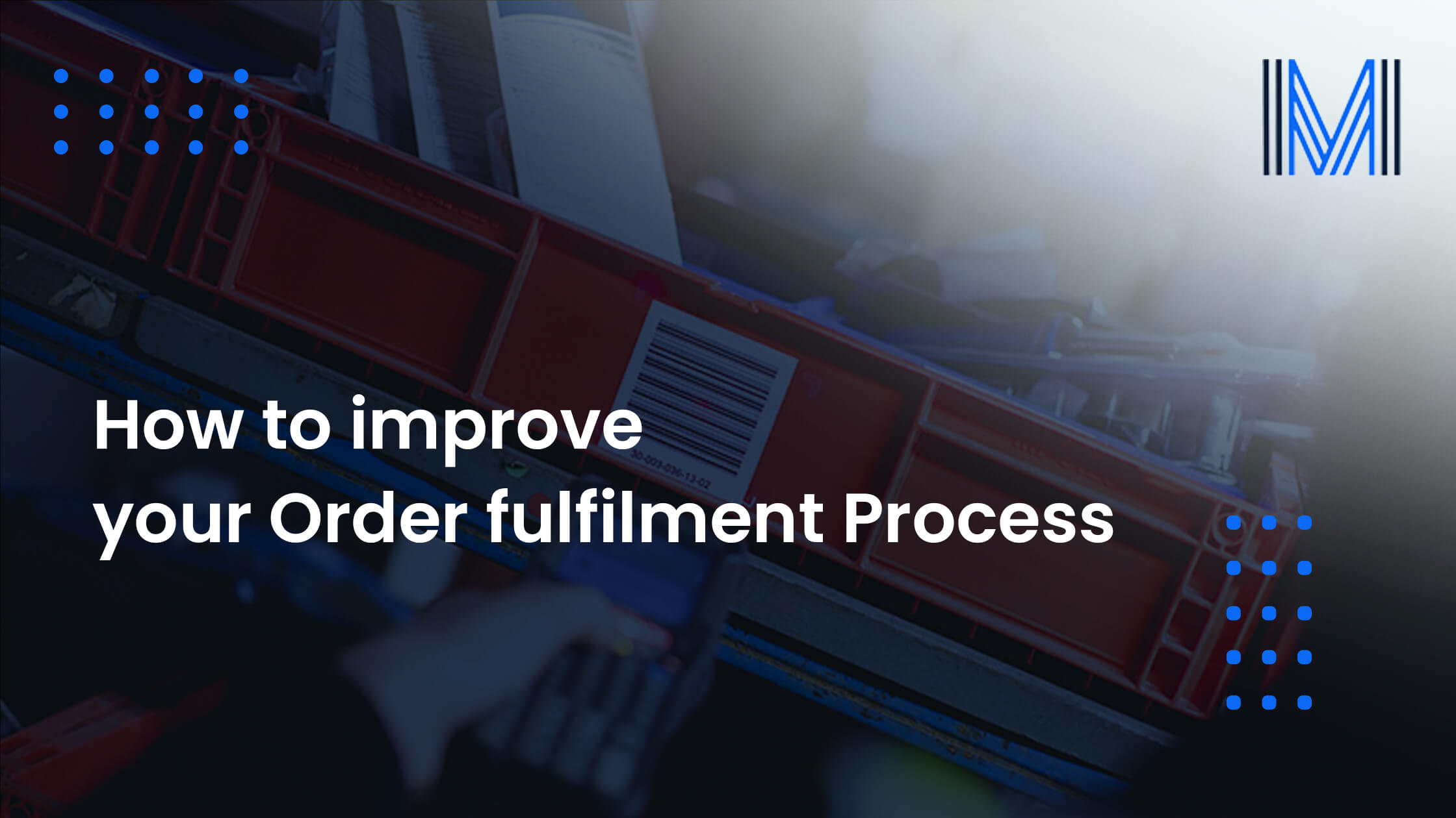 How to improve your Order fulfilment Process