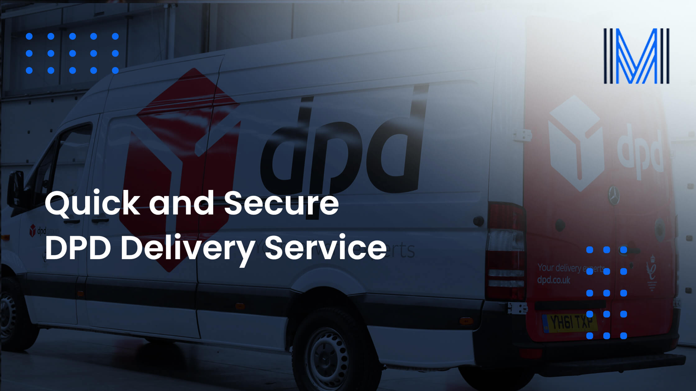 Quick and Secure DPD Delivery CourierService