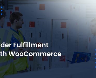 Order Fulfillment with WooCommerce