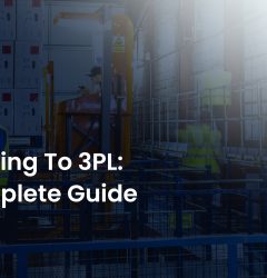 Switching To 3PL: A Complete Guide