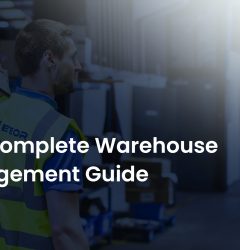 Your Complete Warehouse Management Guide