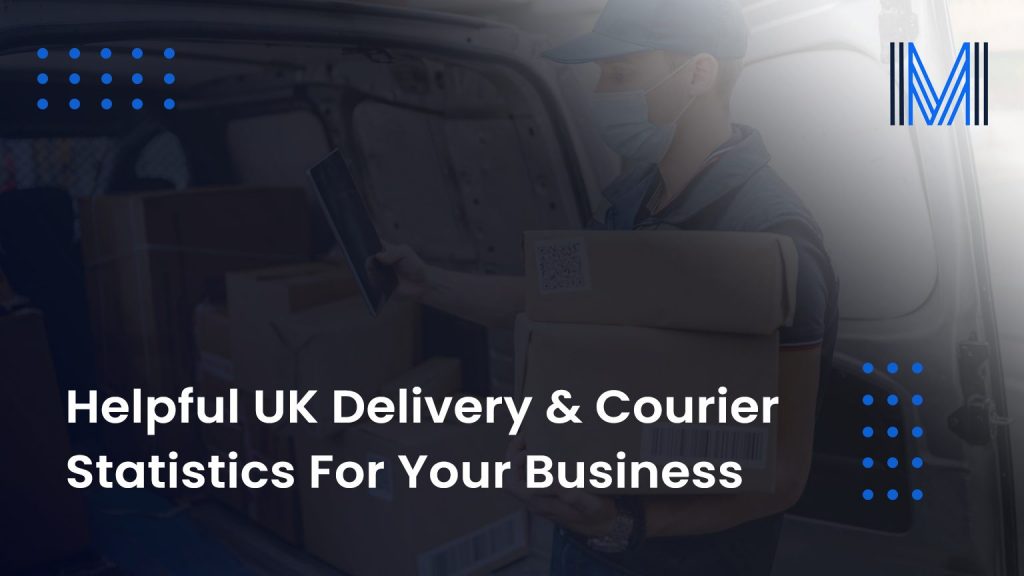 Helpful UK Delivery & Courier Statistics For Your Business