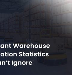 Important Warehouse Automation Statistics You Can’t Ignore