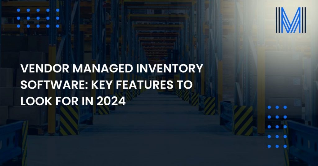 vendor managed inventory software