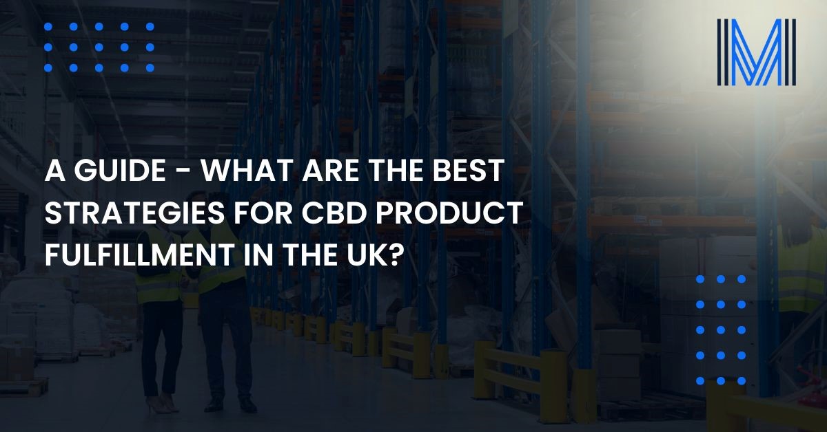 cbd-product-fulfillment-in-uk