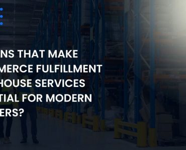 make-ecommerce-fulfillment-warehouse-services-essential-for-modern-retailers