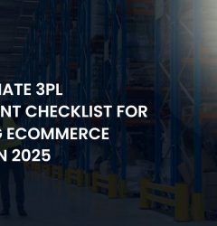 ultimate-3pl-fulfillment-checklist-for-growing-ecommerce-brands