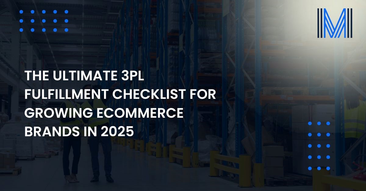ultimate-3pl-fulfillment-checklist-for-growing-ecommerce-brands