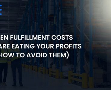 7-hidden-fulfillment-costs-that-are-eating-your-profits
