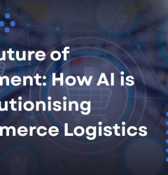 The Future of Fulfilment: How AI is Revolutionising Ecommerce Logistics